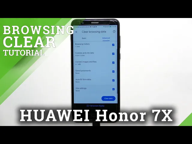 Video thumbnail for How to Clear Browser Data on HONOR 7X – Erase Browsing History