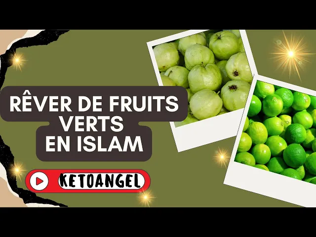 'Video thumbnail for Rêver de fruits verts signification interprétation en islam'