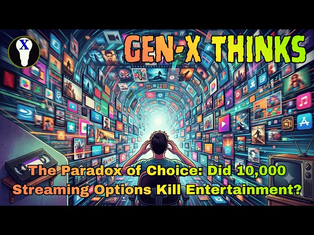Video thumbnail for The Paradox of Choice: Did 10,000 Streaming Options Kill Entertainment?