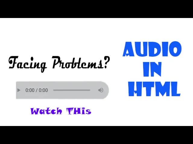 Video thumbnail for Audio in HTML - How to Insert audio without facing any Problems