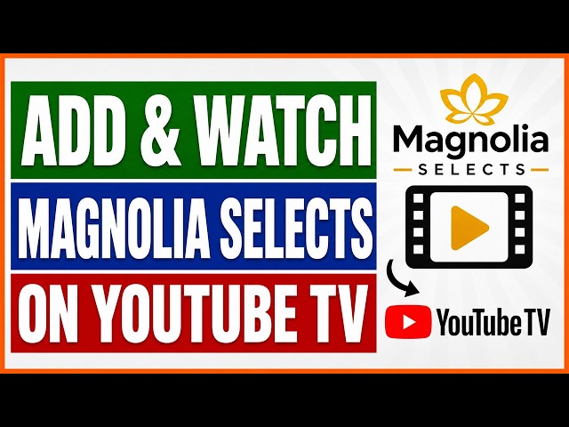 Video thumbnail for How To Add And Watch Magnolia Selects On YouTube TV? [in 2026]