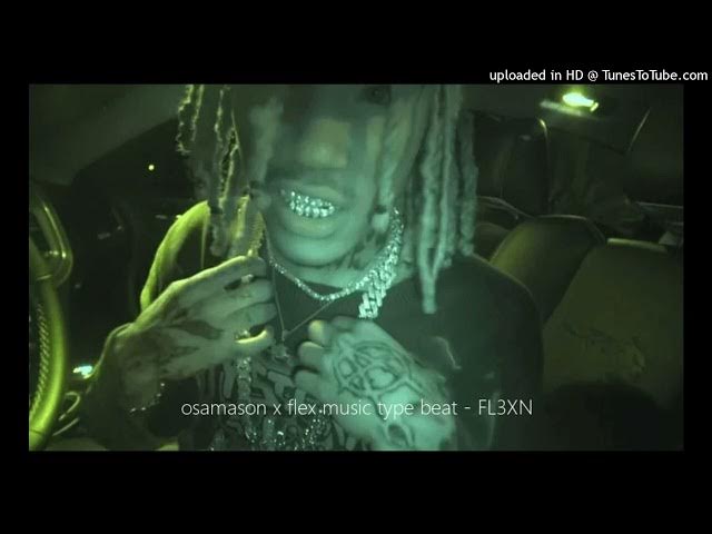 Video thumbnail for (FREE) osamason x flex music type beat - FL3XN (prod spxc x omgzanoza)