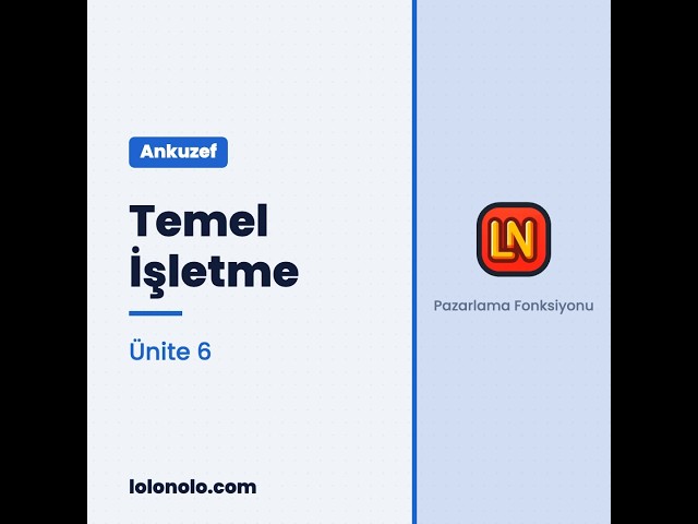 Video thumbnail for Ankuzef Temel İşletme Ünite 6 Deneme Sınavı