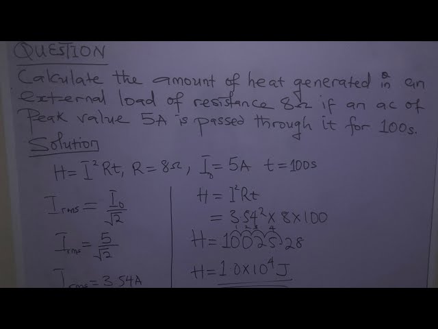 'Video thumbnail for Calculate the amount of heat generated in an external load of resistance 8Ω if an a.c of peak value'