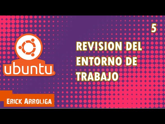 'Video thumbnail for Revisión del entorno de trabajo de Ubuntu | Linux desde cero'