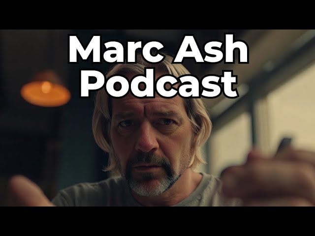 Video thumbnail for Marc Ash Podcast Ep 9