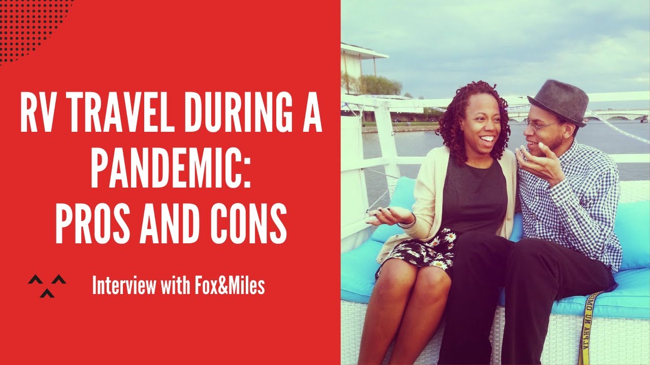 Video thumbnail for RV Travel During a Pandemic: Pros and Cons