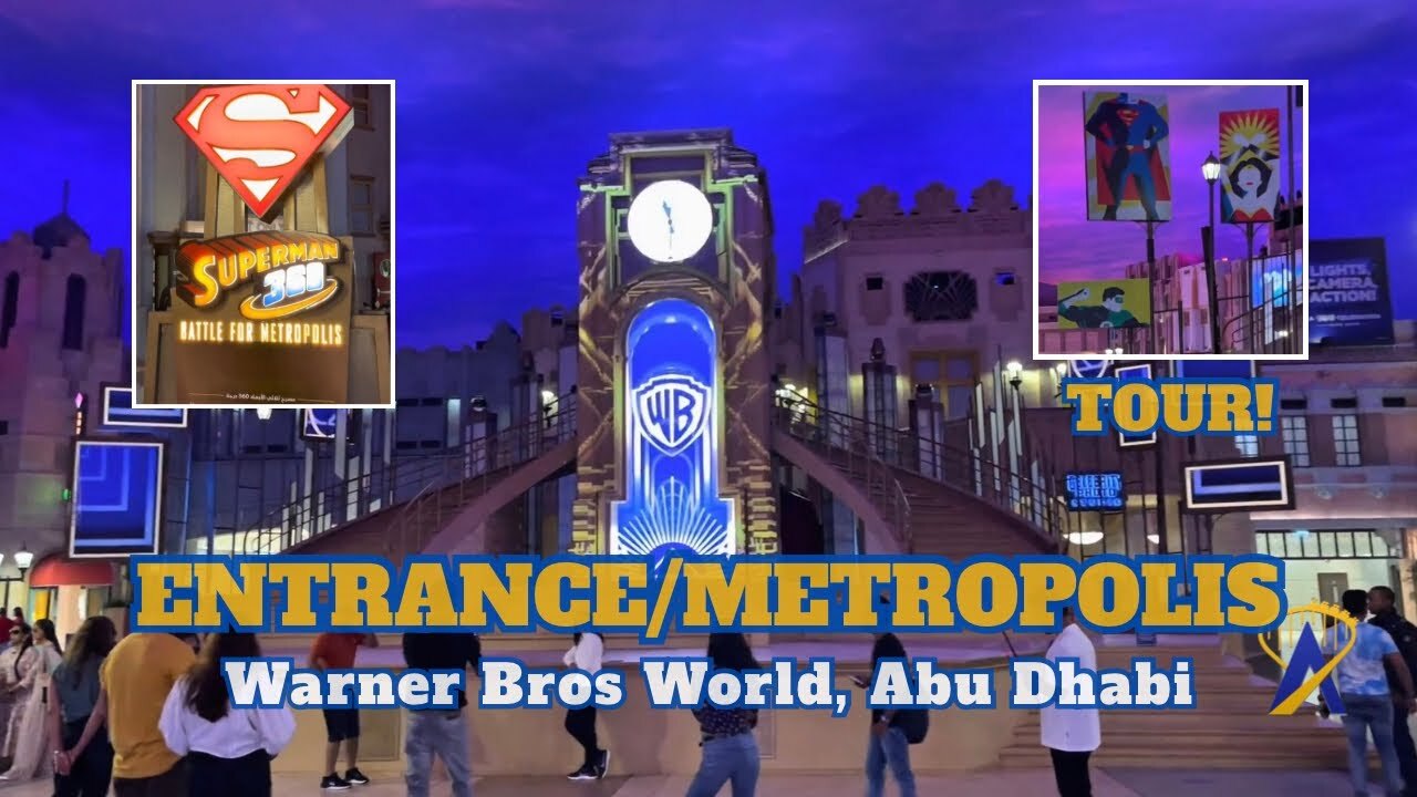 Video thumbnail for Warner Bros. World Abu Dhabi - Entrance and Metropolis Tour