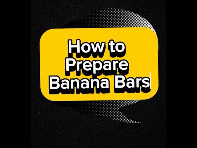 'Video thumbnail for How to prepare banana bars'