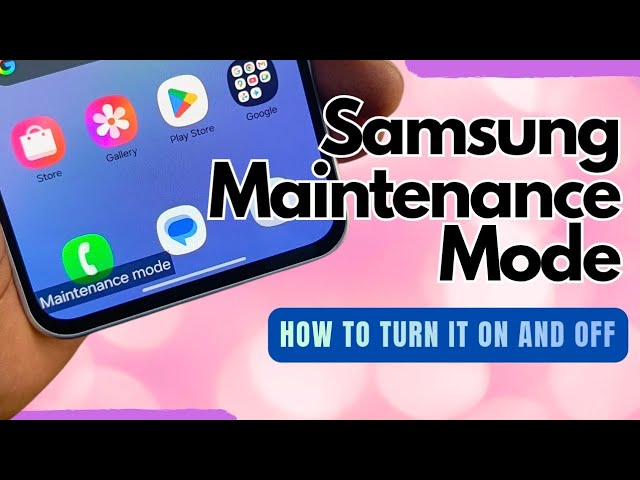 Video thumbnail for Samsung Maintenance Mode: How To Turn It On and Turn It Off