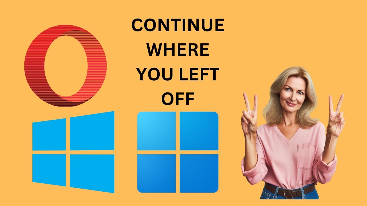 'Video thumbnail for How to Continue where you left off in the Opera on Windows 11 or 10 | GearUpWindows Tutorial'