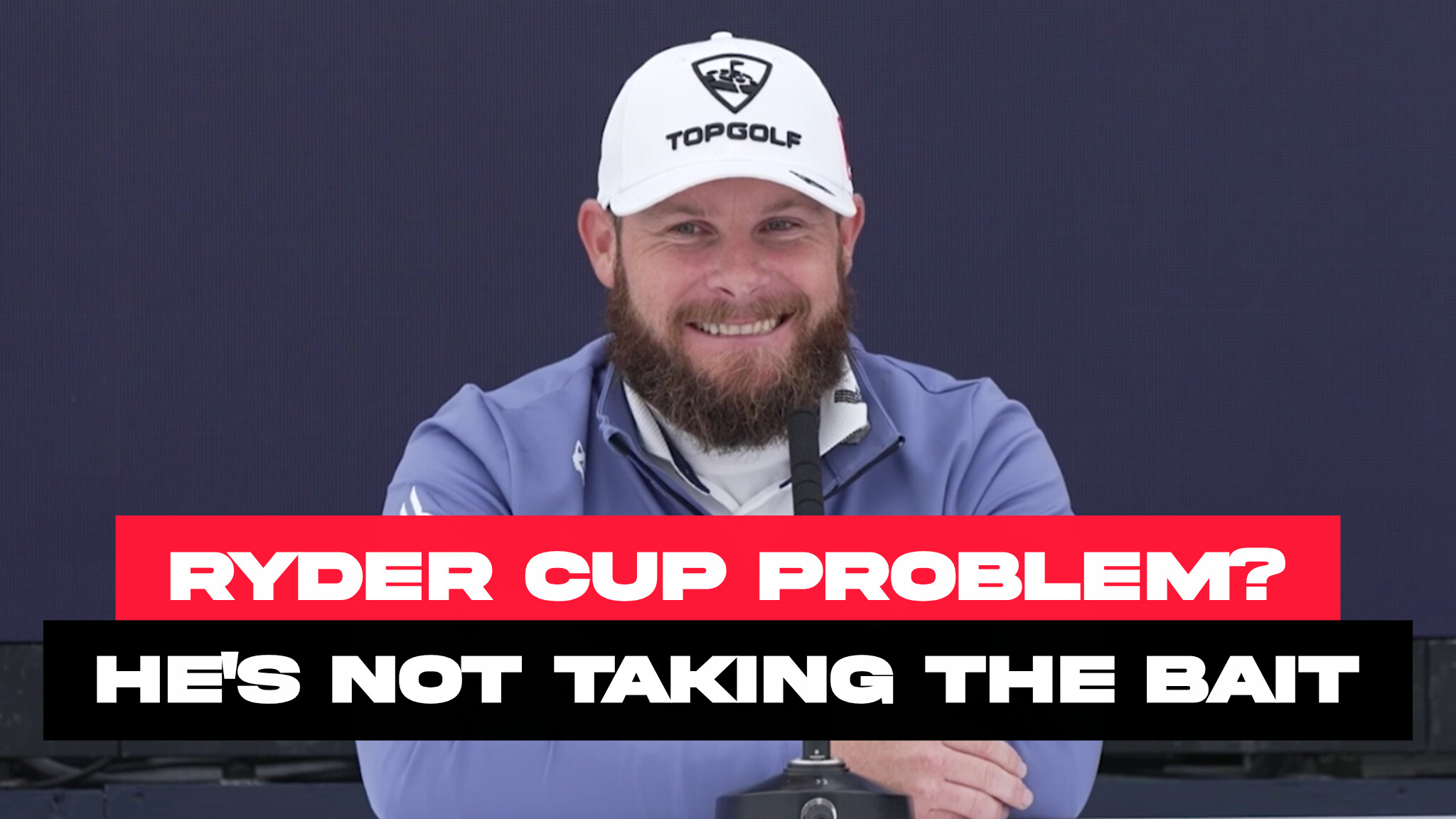 Video thumbnail for Ryder Cup problem: Tyrrell Hatton won't take the bait