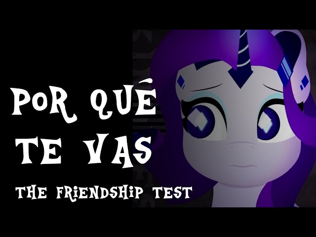 Video thumbnail for PORQUE TE VAS // ANIMATION MEME // THE FRIENDSHIP TEST
