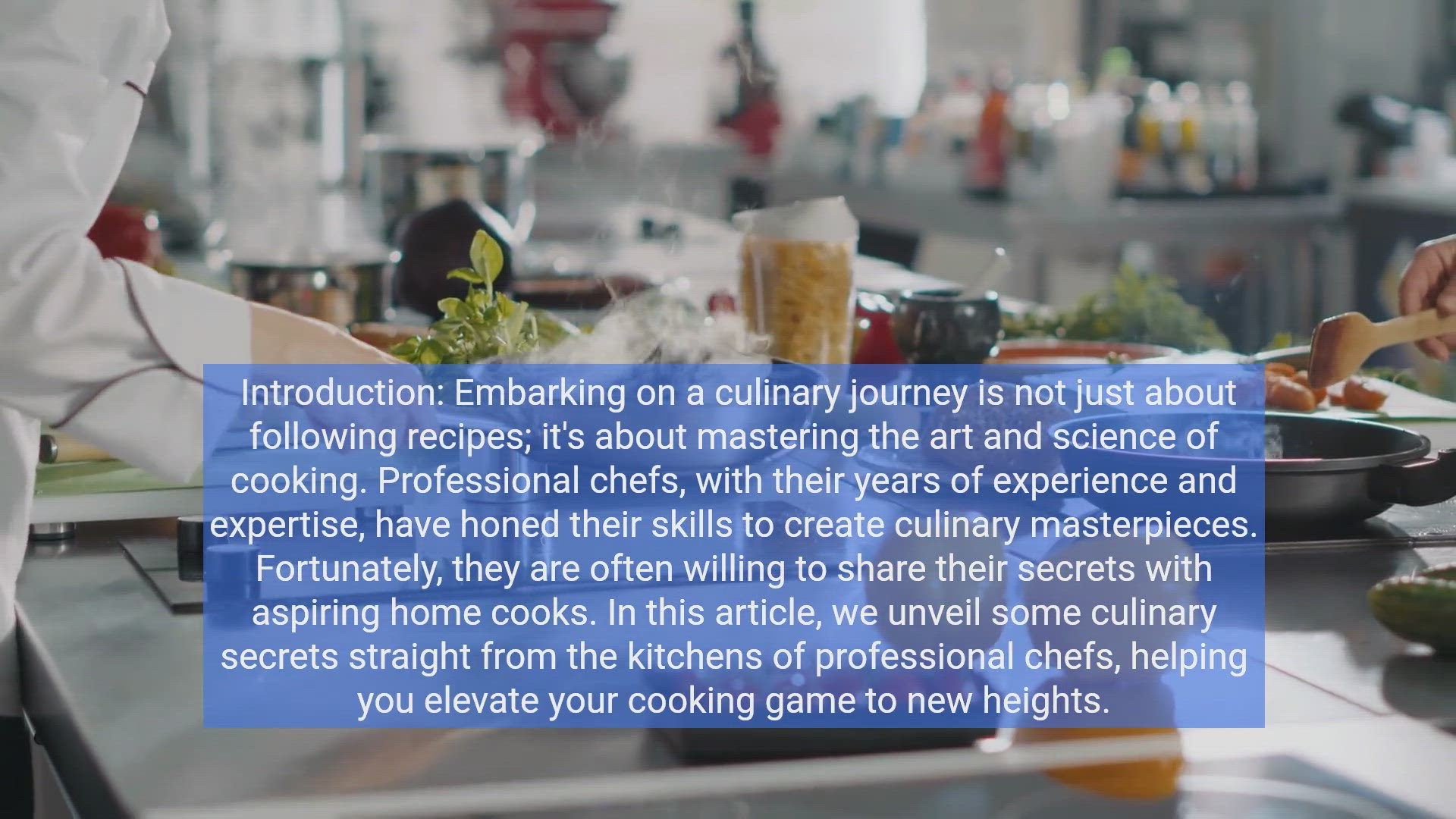 'Video thumbnail for Unveiling Culinary Secrets: Pro Chef Tips for Home Cooks!'