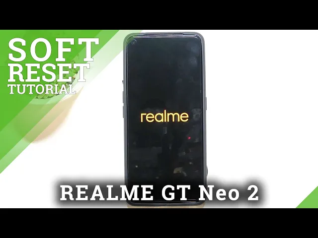 Video thumbnail for How to Force Restart on REALME GT Neo 2 – Soft Reset