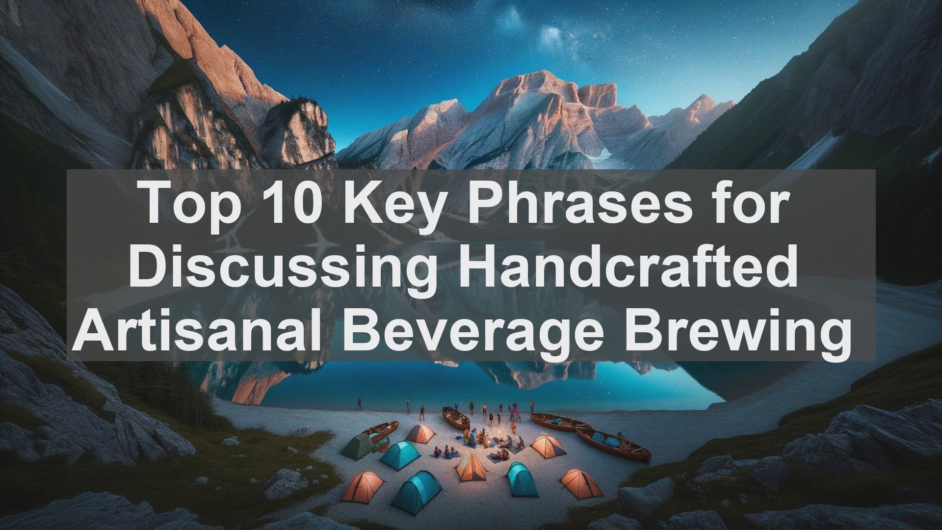 'Video thumbnail for Top 10 Key Phrases for Discussing Handcrafted Artisanal Beverage Brewing'