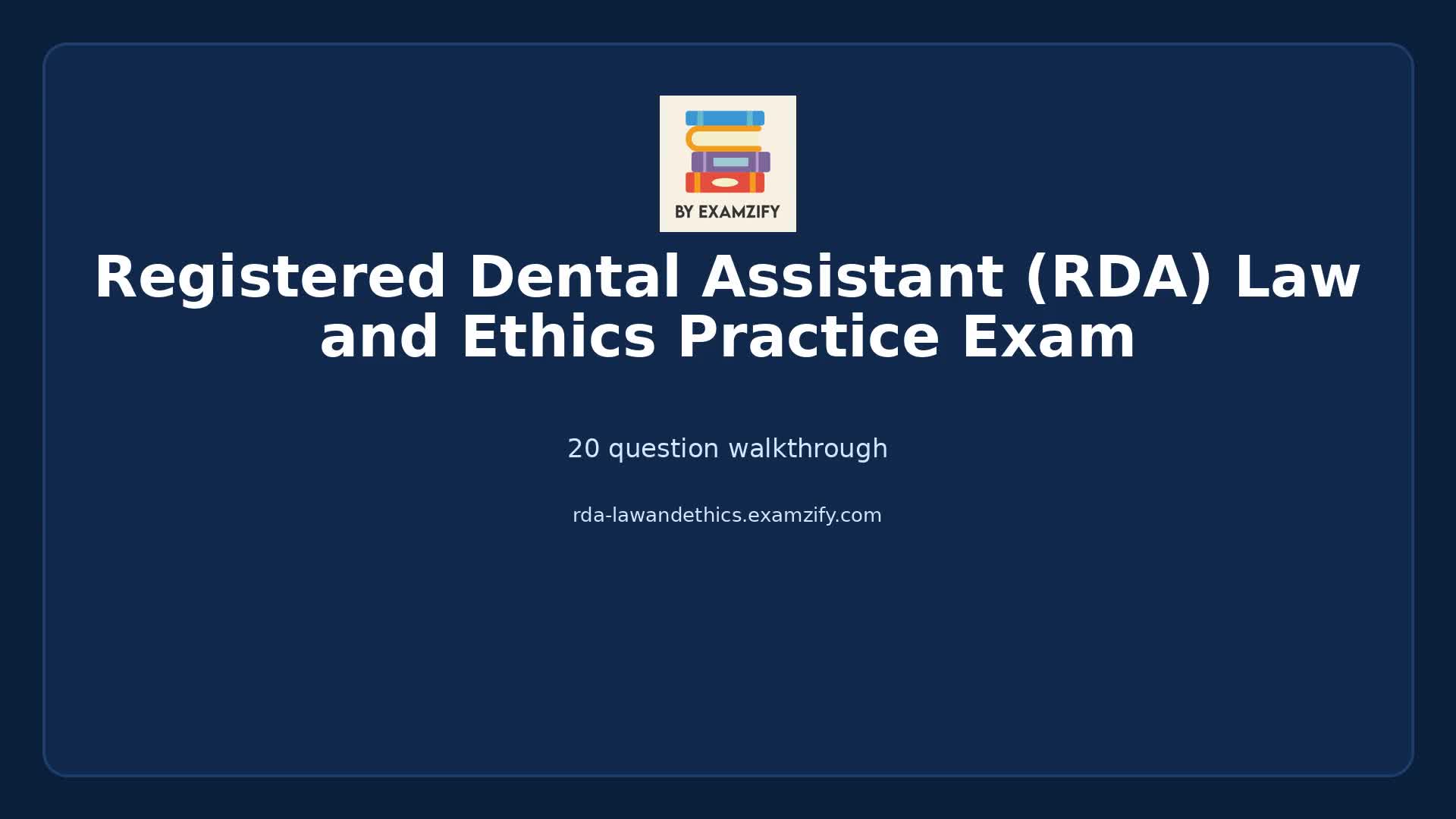 Video thumbnail for Registered Dental Assistant (RDA) Law and Ethics Practice Exam