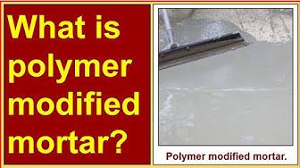 'Video thumbnail for What is polymer-modified mortar?'