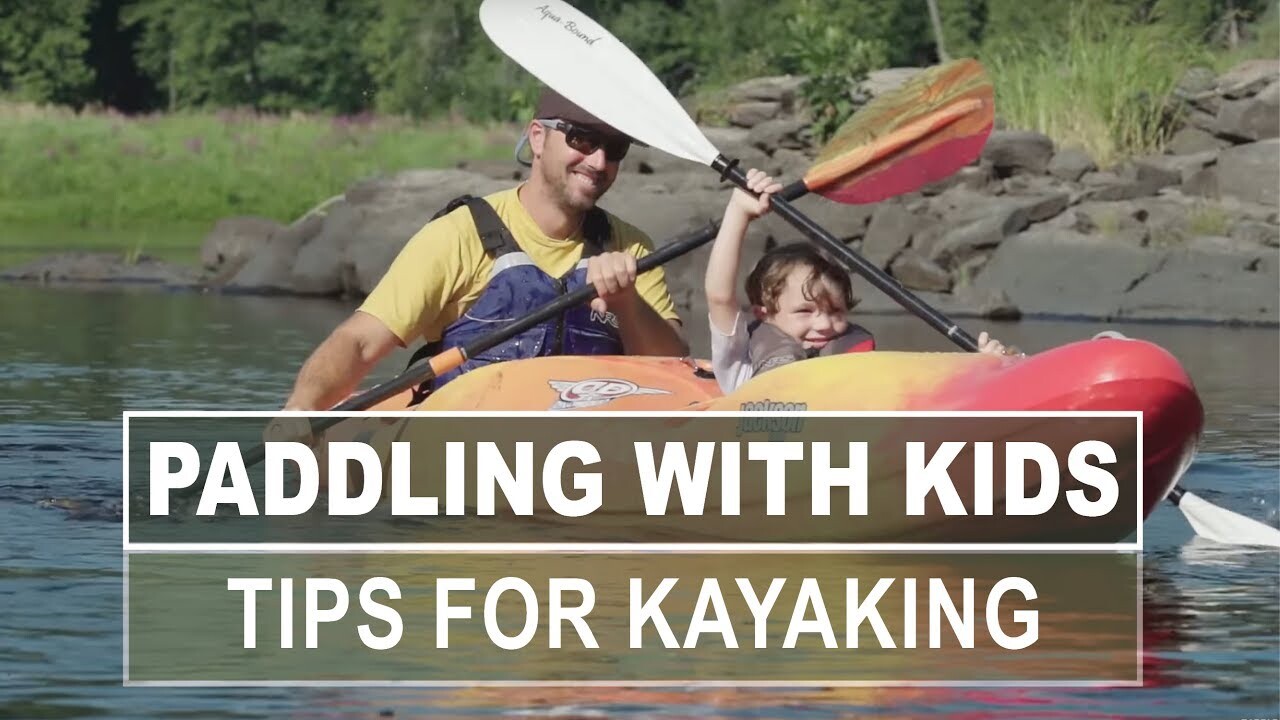 Video thumbnail for Paddling with Kids | Tips for Kayaking with Kids