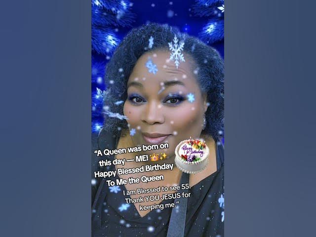Video thumbnail for A Queen was born on Yesterday — ME! 👑✨Happy Blessed Birthday To Me the Queen!!! #HappyBirthday