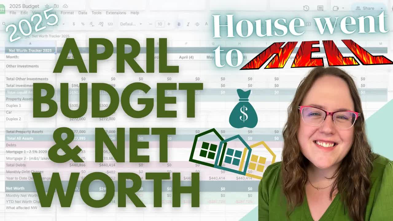 Video thumbnail for Both my houses broke - April budget and net worth update