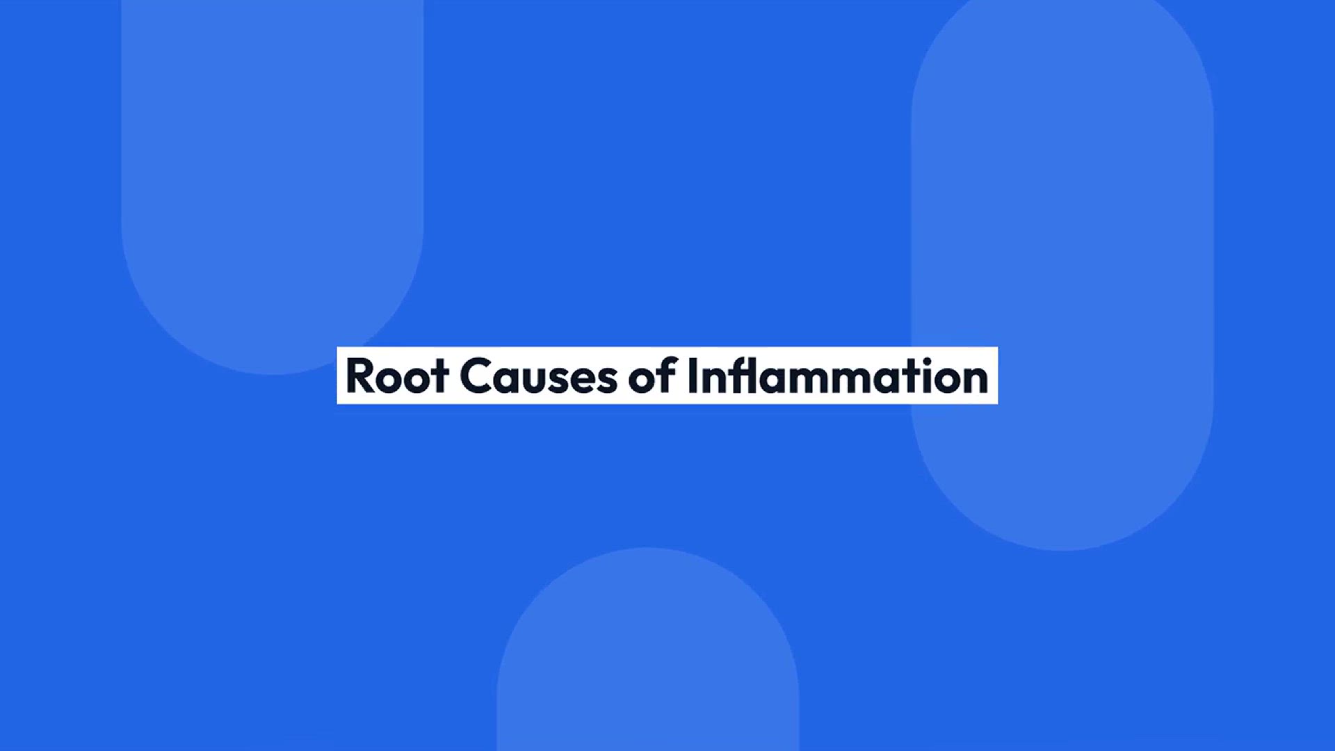 Video thumbnail for Understanding_Inflammation_Causes