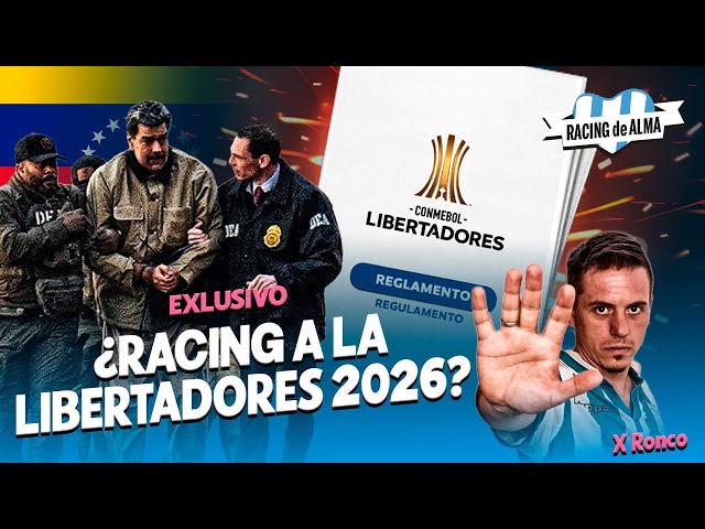 Video thumbnail for ¿Racing juga la Copa Libertadores 2026 por el CAOS EN Venezuela?