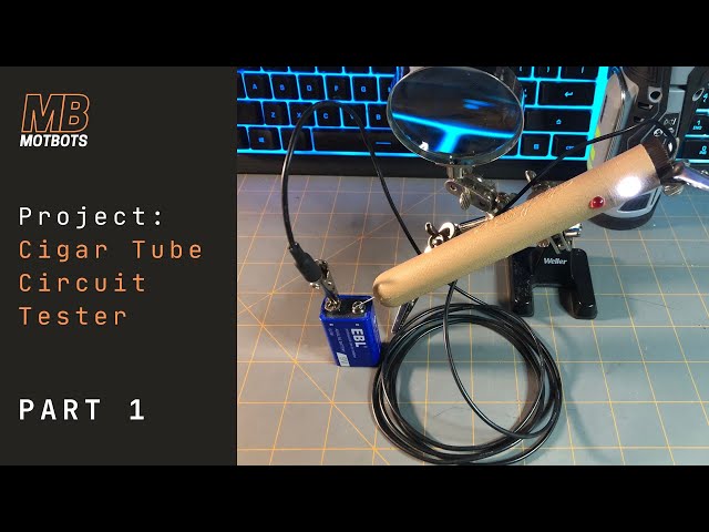 Video thumbnail for Make a Cigar Tube Circuit Tester - Part 1