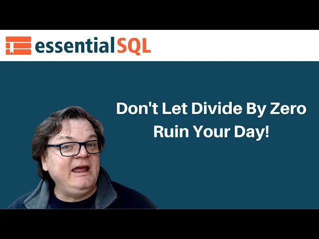 Video thumbnail for Don't let SQL divide by zero ruin your day | Essential SQL