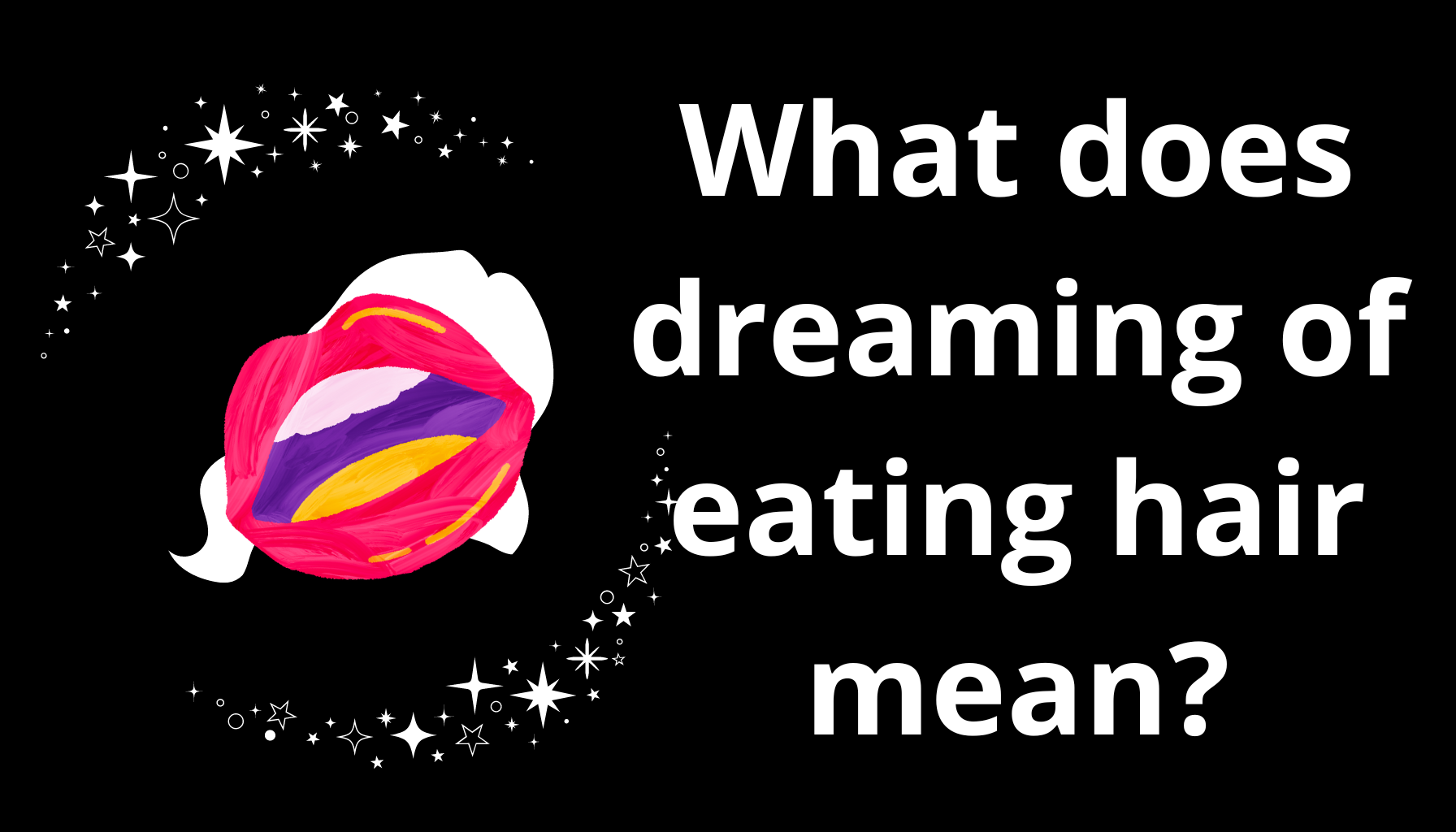'Video thumbnail for What does dreaming of eating hair mean?'