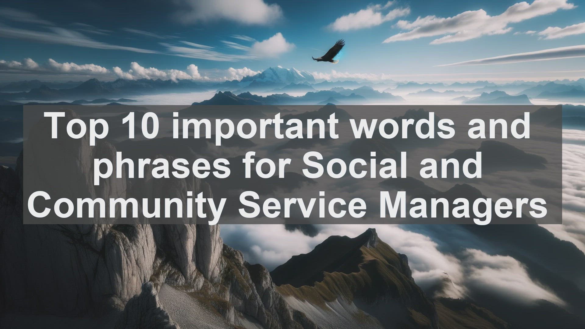 'Video thumbnail for Top 10 important words and phrases for Social and Community Service Managers'