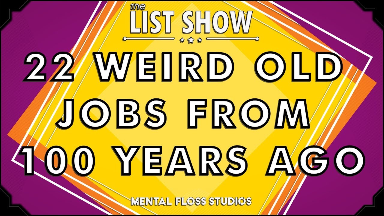 Video thumbnail for 22 Weird Old Jobs From 100 Years Ago | Mental Floss