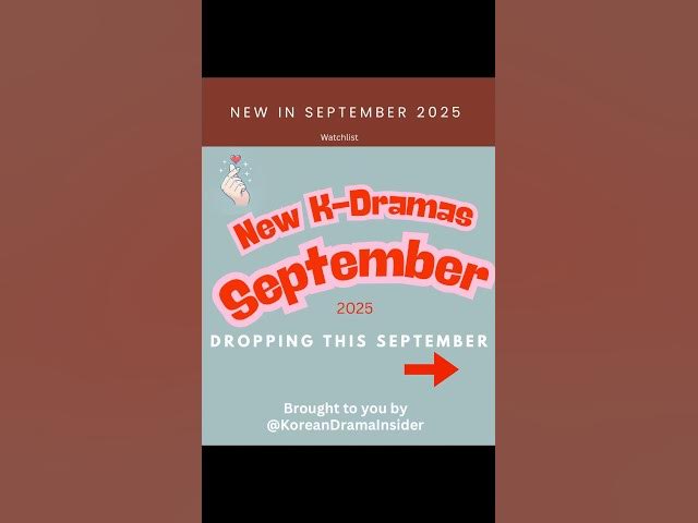 Video thumbnail for New K-dramas in September 2025 | What are you putting on your watchlist? #kdrama #newkdrama2025