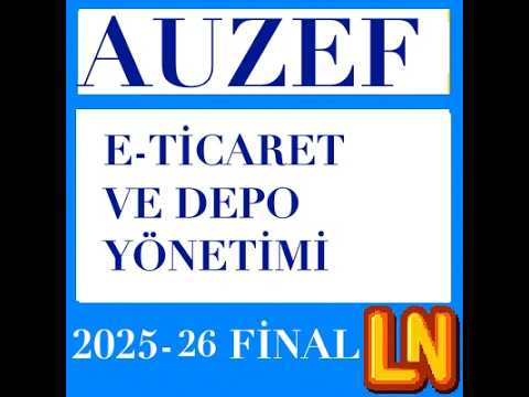 Video thumbnail for E-Ticaret ve Depo Yönetimi 2025-2026 Final Soruları