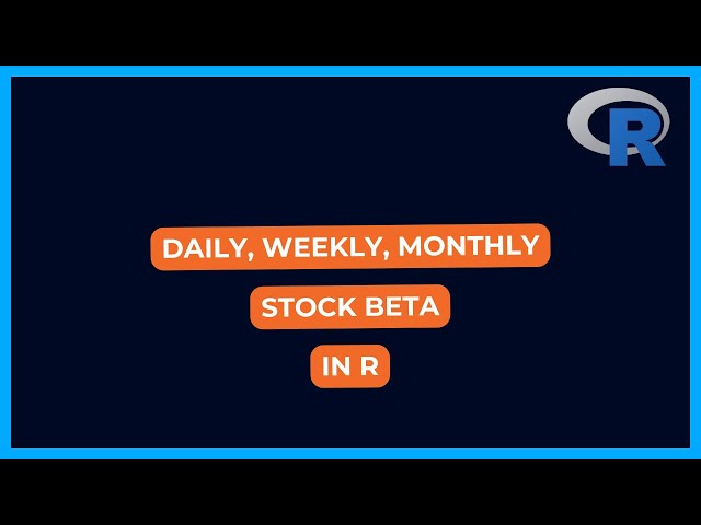Video thumbnail for Calculate Weekly, Monthly, Yearly Stock Beta in R