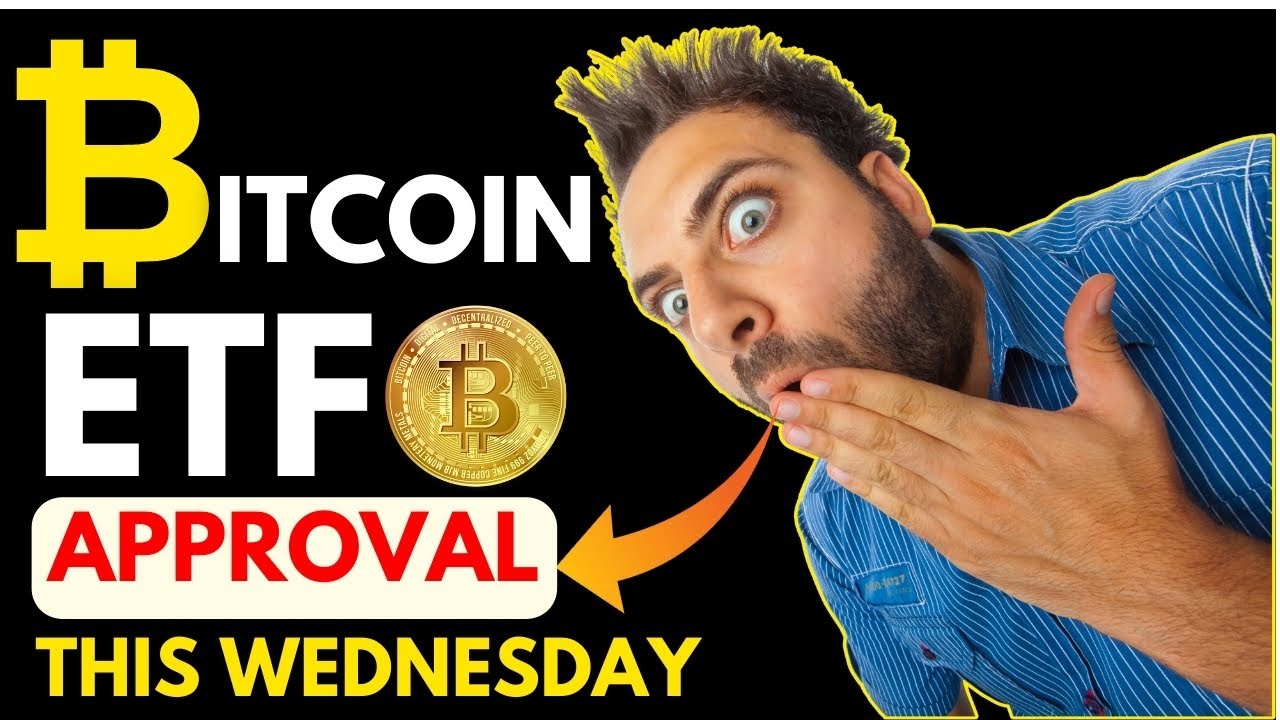 Video thumbnail for BITCOIN ETF APPROVAL ON WEDNESDAY | #CRYPTO #BITCOIN #BITCOINETF