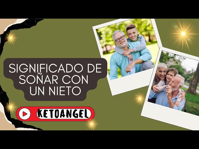 'Video thumbnail for Significado de Soñar con un Nieto: Interpretaciones y Simbolismos'