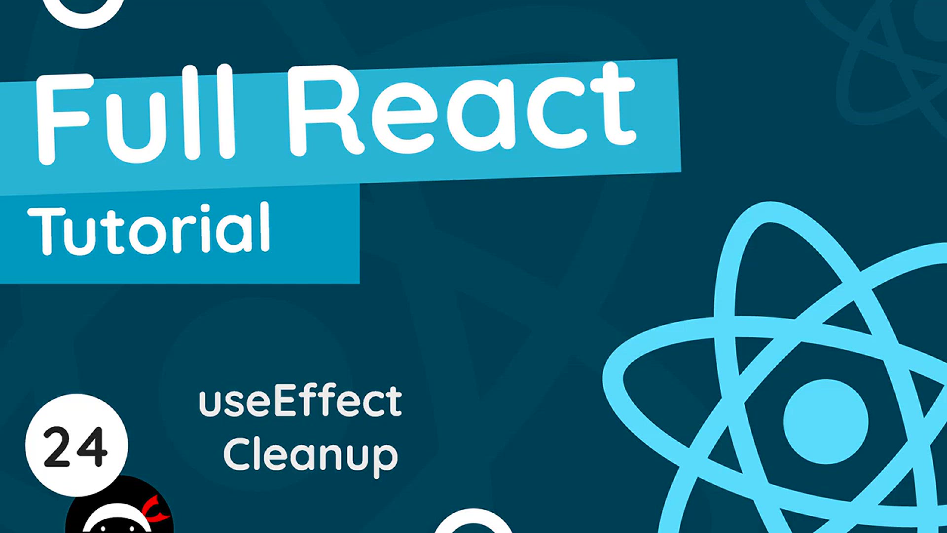 'Video thumbnail for Full React Tutorial #24 - useEffect Cleanup'