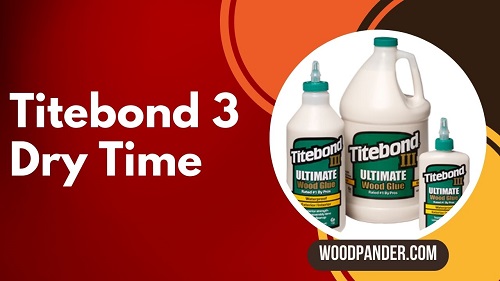 'Video thumbnail for Titebond 3 Dry Time'