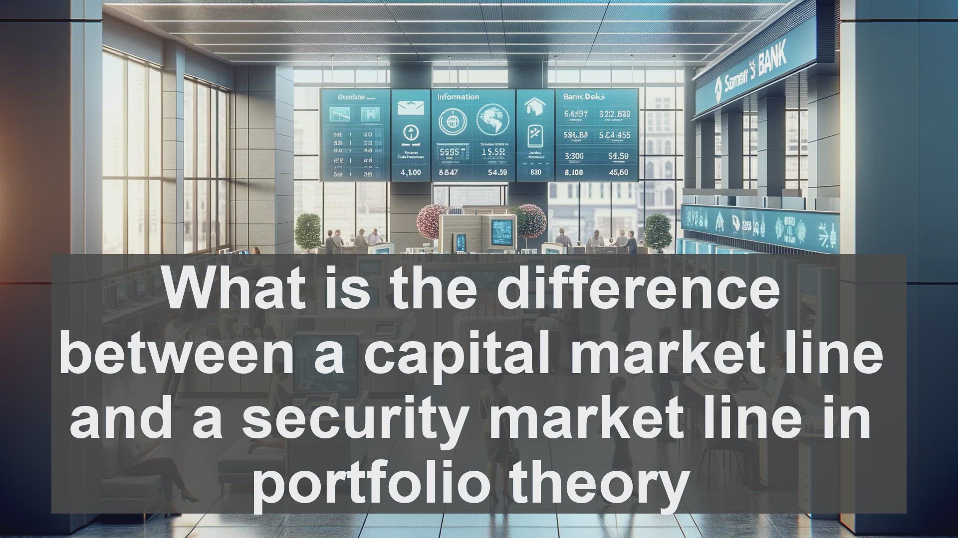 'Video thumbnail for What is the difference between a capital market line and a security market line in portfolio theory?'