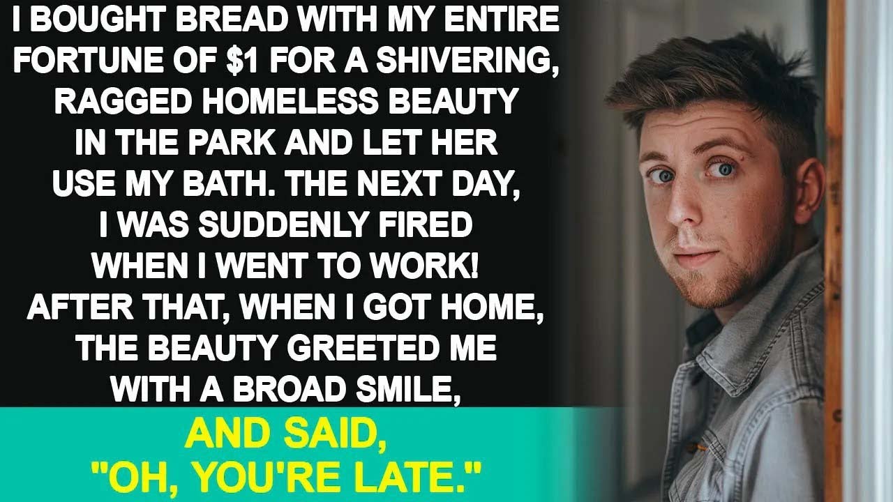 Video thumbnail for I bought bread with my entire fortune of $1 for a homeless beauty. The next day, I was fired! Then..