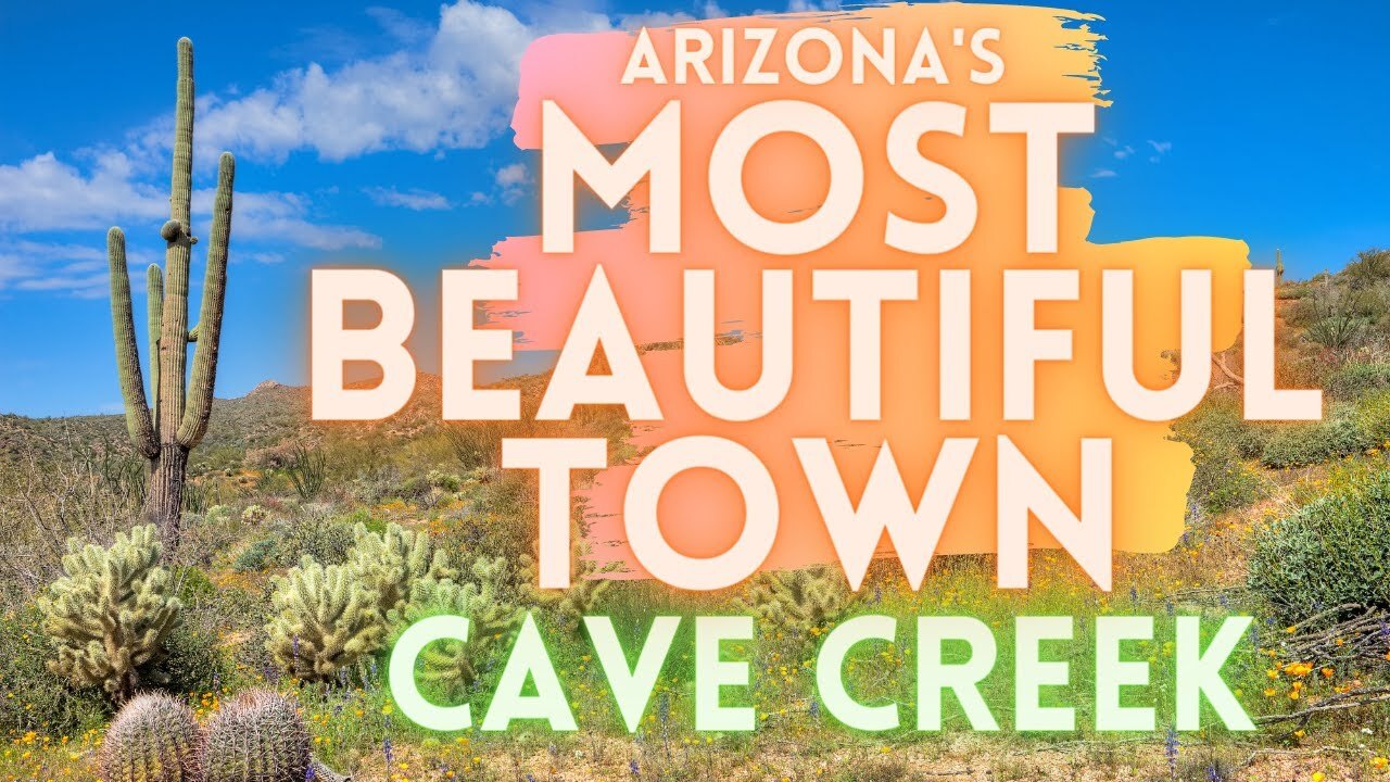 Video thumbnail for Cave Creek Arizona "The Hidden Gem in North Phoenix"