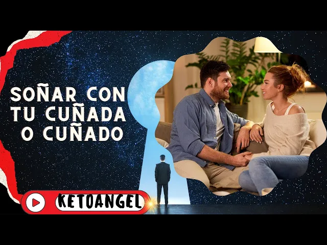 'Video thumbnail for El Misterio de Soñar con tu Cuñada o Cuñado: ¿Qué Revela tu Subconsciente?'