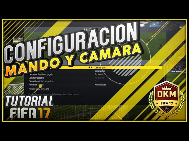 Video thumbnail for FIFA 17 & Ultimate Team: OPCIONES DEL MANDO Y CONFIGURACION DE CAMARA