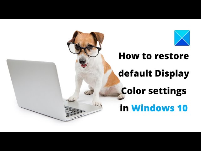 Video thumbnail for How to restore default Display Color settings in Windows 11