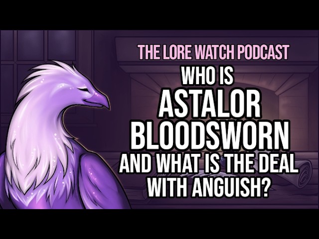 Video thumbnail for Who is Astalor Bloodsworn, and what's the deal with Anguish?