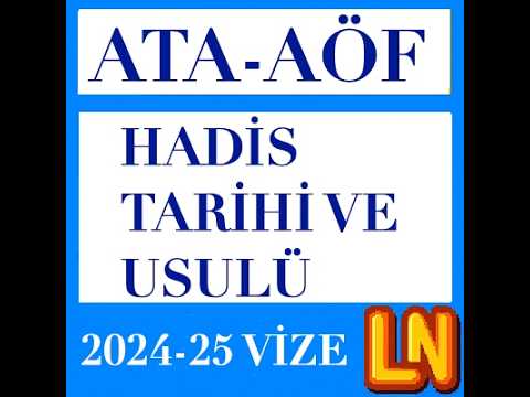 Video thumbnail for Ata Aöf Hadis Tarihi ve Usulü 2024-2025 Vize Soruları