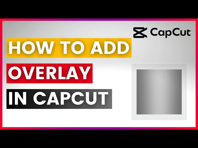 Video thumbnail for How To Add Overlay In capcut (In 2025)