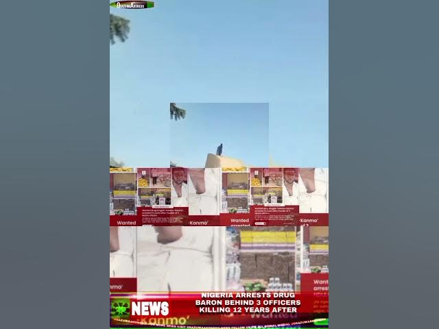 Video thumbnail for Nigeria Arrests Drug Baron Behind 3 Officers Killing 12 Years After