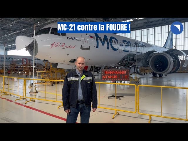Video thumbnail for Essai de foudroiement du MC-21 : Comment le jet russe survit à 200 000 ampères